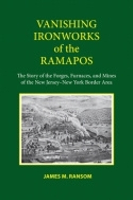 Vanishing Ironworks of the Ramapos