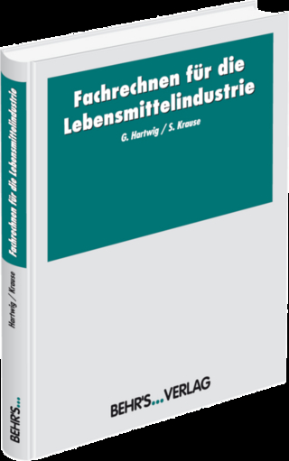 Fachrechnen für die Lebensmittelindustrie