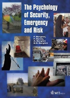 The Psychology of Security, Emergency and Risk - F. Borghini, F. Garzia, A. Borghini, G. Borghini