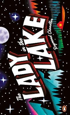 The Lady in the Lake - Raymond Chandler