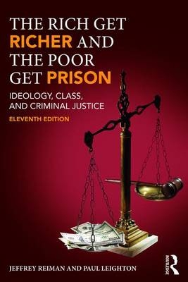 The Rich Get Richer and the Poor Get Prison