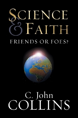 Science and Faith - C. John Collins