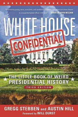 White House Confidential - Gregg Stebben, Austin Hill
