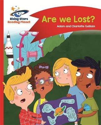 Reading Planet - Are we Lost? - Red B: Comet Street Kids - Adam Guillain, Charlotte Guillain