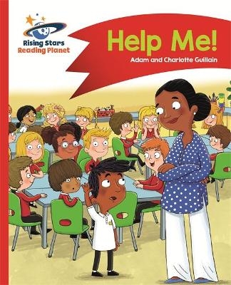 Reading Planet - Help Me! - Red A: Comet Street Kids - Adam Guillain, Charlotte Guillain