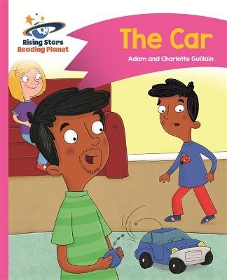 Reading Planet - The Car - Pink B: Comet Street Kids - Adam Guillain, Charlotte Guillain