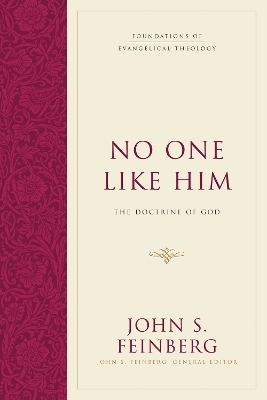 No One Like Him - John S. Feinberg