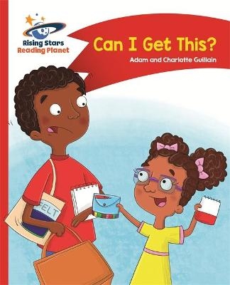 Reading Planet - Can I get this? - Red A: Comet Street Kids - Adam Guillain, Charlotte Guillain