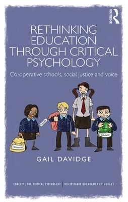 Rethinking Education through Critical Psychology - Gail Davidge