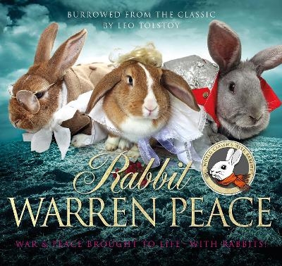 Rabbit Warren Peace - Leo Tolstoy