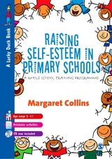Raising Self-Esteem in Primary Schools - Margaret Collins
