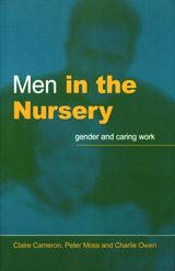 Men in the Nursery - Claire Cameron, Peter Moss, Charlie Owen