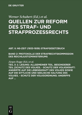 Quellen zur Reform des Straf- und Strafprozeßrechts. NS-Zeit (1933-1939)... / 2. Lesung: Allgemeiner Teil. Besonderer Teil [Schutz des Volkes. - Schutz der Volkskraft: Angriffe auf die Lebenskraft des Volkes sowie auf die sittliche und seelische Haltung des Volkes. - Schutz der Volksordnung: Angriffe auf ...
