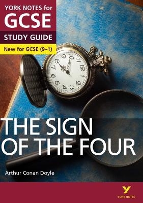 The Sign of the Four York Notes GCSE English Literature Study Guide - for 2026, 2027 exams - Arthur Doyle, Jo Heathcote
