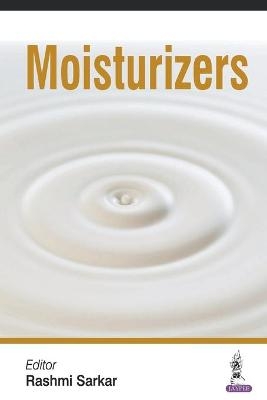 Moisturizers - Rashmi Sarkar