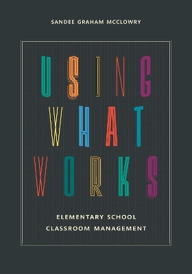 Using What Works - Sandee Graham McClowry