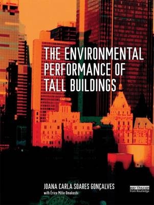 The Environmental Performance of Tall Buildings - Joana Carla Soares Goncalves