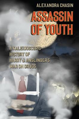 Assassin of Youth - Alexandra Chasin