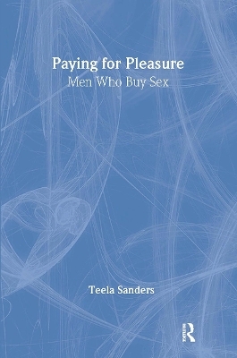 Paying for Pleasure - Teela Sanders