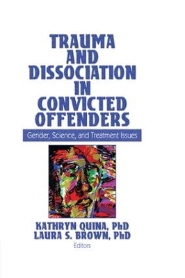 Trauma and Dissociation in Convicted Offenders - 