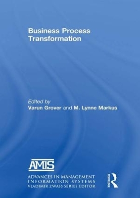 Business Process Transformation - Varun Grover, M Lynne Markus