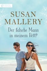 Der falsche Mann in meinem Bett? - Susan Mallery