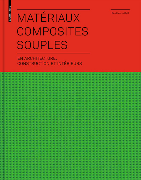 Mat&eacute;riaux composites souples en architecture, construction et int&eacute;rieurs - 