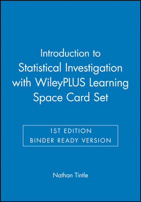 Introduction to Statistical Investigations 1e Binder Ready Version + WileyPLUS Learning Space Registration Card