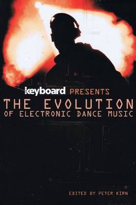 Keyboard Presents the Evolution of Electronic Dance Music - 