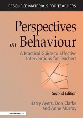 Perspectives on Behaviour - Harry Ayers, Don Clarke, Anne Murray