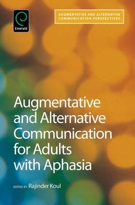 Augmentative and Alternative Communication for Adults with Aphasia