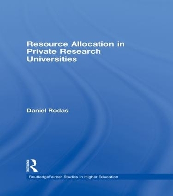 Resource Allocation in Private Research Universities - Daniel Rodas