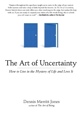 Art of Uncertainty - Dennis Merritt Jones