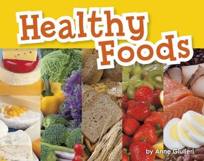 Healthy Foods - Anne Giulieri