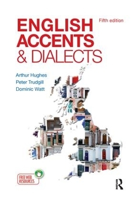 English Accents and Dialects -  Arthur Hughes, Peter Trudgill, Dominic Watt