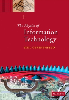 The Physics of Information Technology - Neil Gershenfeld