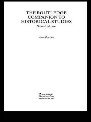 The Routledge Companion to Historical Studies