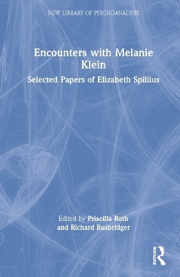 Encounters with Melanie Klein - Elizabeth Spillius