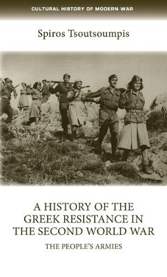A History of the Greek Resistance in the Second World War - Spiros Tsoutsoumpis