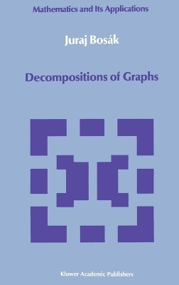 Decompositions of Graphs