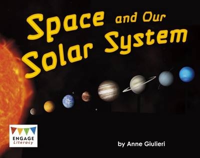 Space and Our Solar System - Anne Giulieri