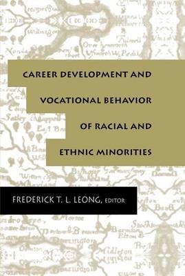 Career Development and Vocational Behavior of Racial and Ethnic Minorities - 