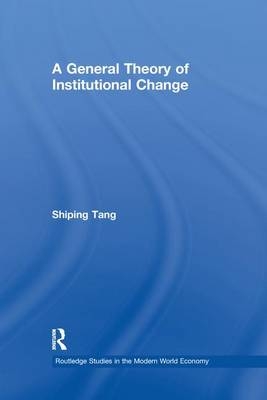 A General Theory of Institutional Change