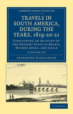 Travels in South America, during the Years, 1819–20–21 2 Volume Paperback Set