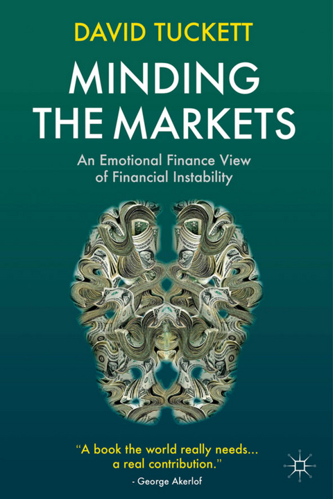 Minding the Markets - D. Tuckett