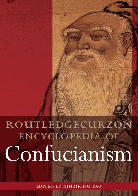 The Encyclopedia of Confucianism - Xinzhong Yao