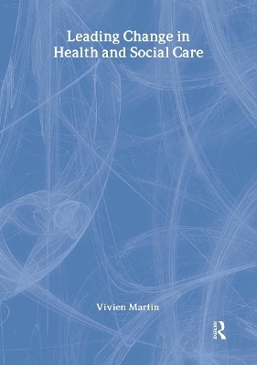 Leading Change in Health and Social Care