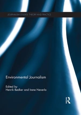 Environmental Journalism - Henrik Bodker, Irene Neverla