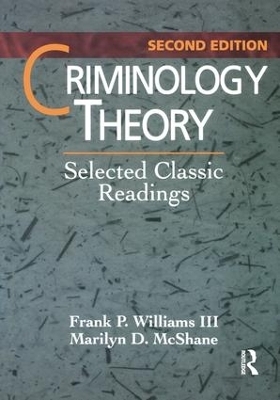 Criminology Theory - Frank Williams III, Marilyn McShane