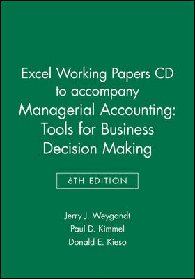 Managerial Accounting Tools for Business Decisioncmaking 6E Excel Working Papers